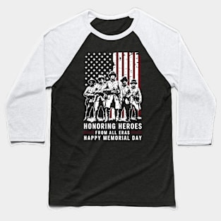 Honoring Heroes From All Eras Happy Memorial day | Veteran lover gifts Baseball T-Shirt